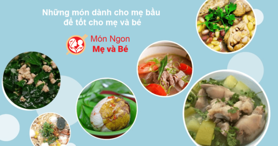 Dinh dưỡng cho mẹ mới sinh – Bữa ăn lành mạnh cho sức khỏe của mẹ và bé